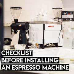 Pre-Installation Checklist For Commercial Espresso Machines